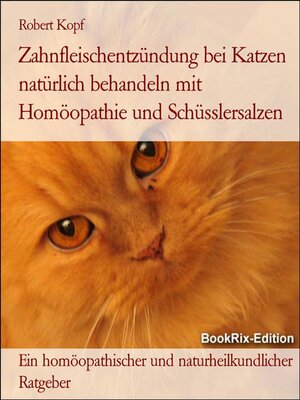 cover image of Zahnfleischentzündung bei Katzen natürlich behandeln mit Homöopathie und Schüsslersalzen